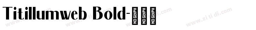 Titillumweb Bold字体转换